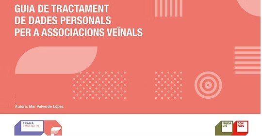 Guia de tractament de les dades en les associacions veïnals per Mar Valverde
