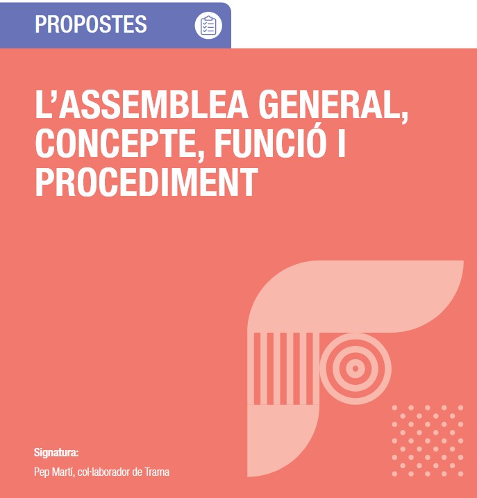L’Assemblea General: funció i procediments (autor: Pep Martí)