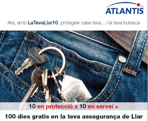 Campanya ATLANTIS “100 dies gratis en la teva assegurança de llar”