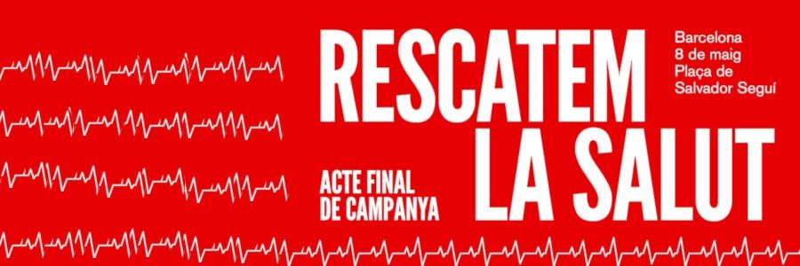 Recta final de la campanya “Rescatem la Salut”