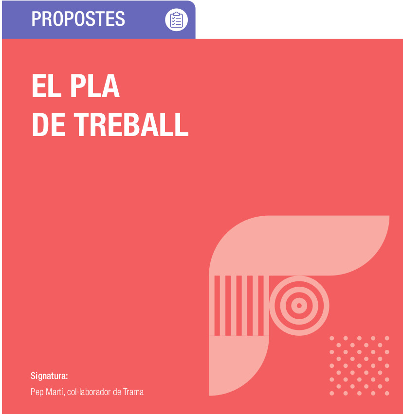 El Pla de Treball (autor: Pep Martí)